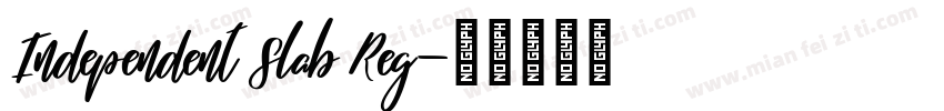 Independent Slab Reg字体转换